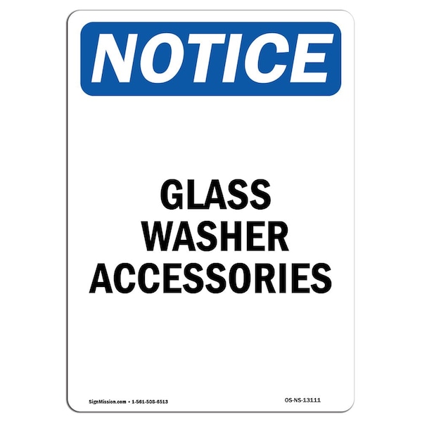 Safety Sign, OSHA Notice, 5" Height, Glass Washer Accessories Sign, Portrait, 10PK